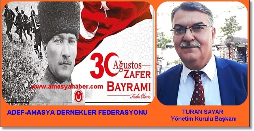 Adef Genel Başkanımız Turan Sayar 30.Ağustos Zafer Bayramımızın 100.yılı kutlama adına bir mesaj yayınladı. 