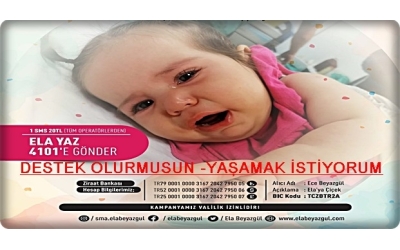 SMA HASTASI ELA BEBEK -DESTEKLERİNİZ BEKLİYOR.