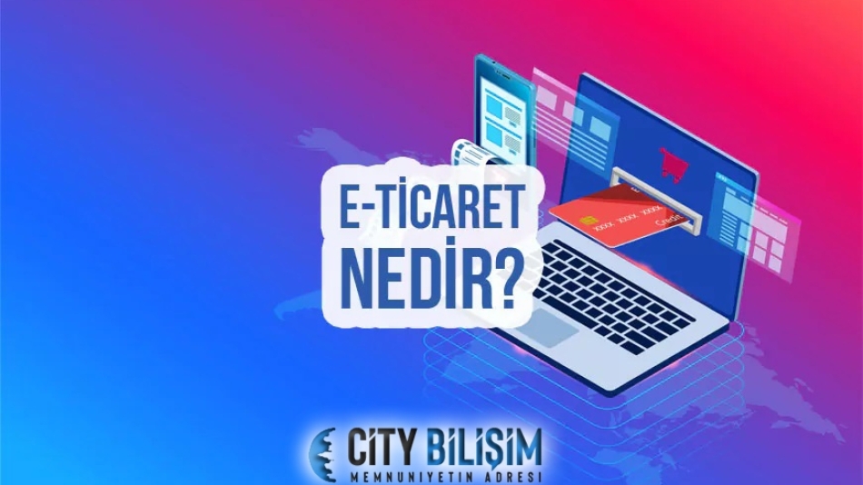 E-Ticaret Yapmak Kazançlı Bir İş mi?