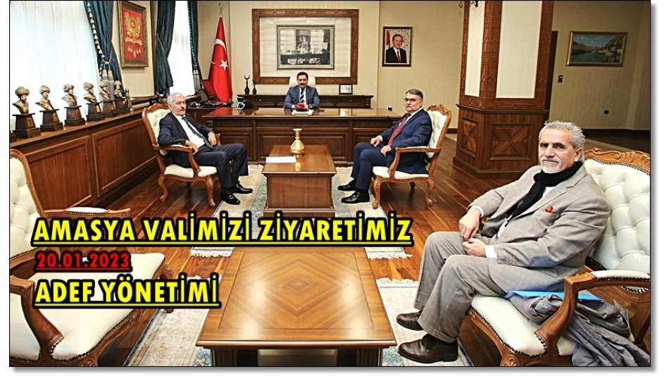 ADEF HEYETİ AMASYA PROTOKLUMUZE ZİYARETİ .