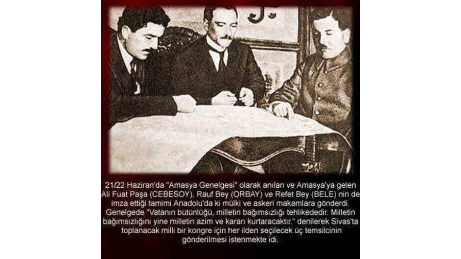 TÜRKİYE CUMHURİYETİMİZİN KURULUŞ RECETESİ AMASYA TAMIMI 